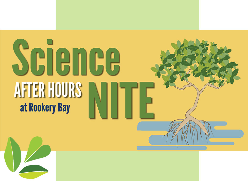 Science Nites Graphic | Lectures | Main Image | Rookery Bay Research Reserve